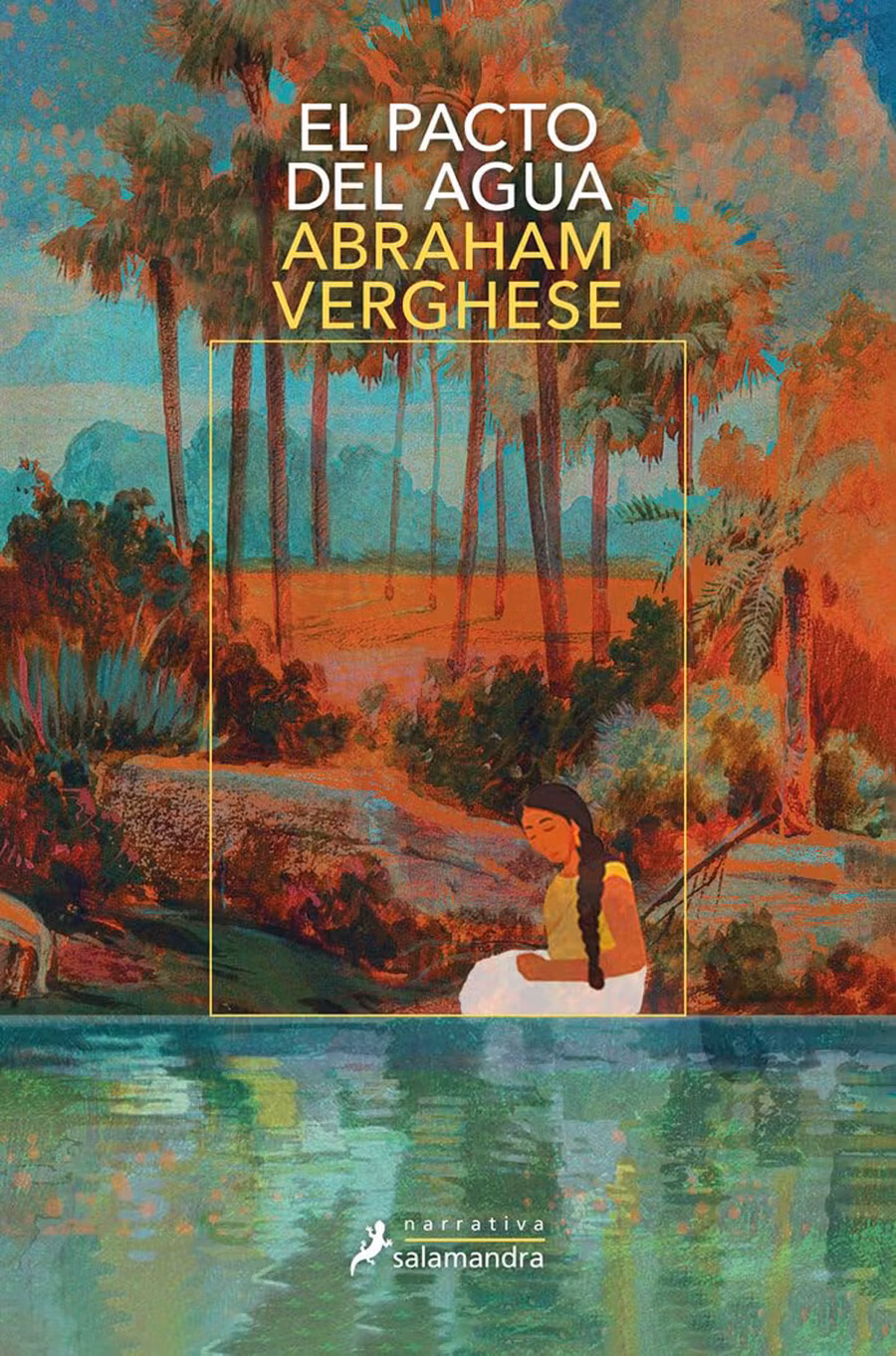‘El pacto del agua’ traslada a Kerala a lo largo del siglo XX.