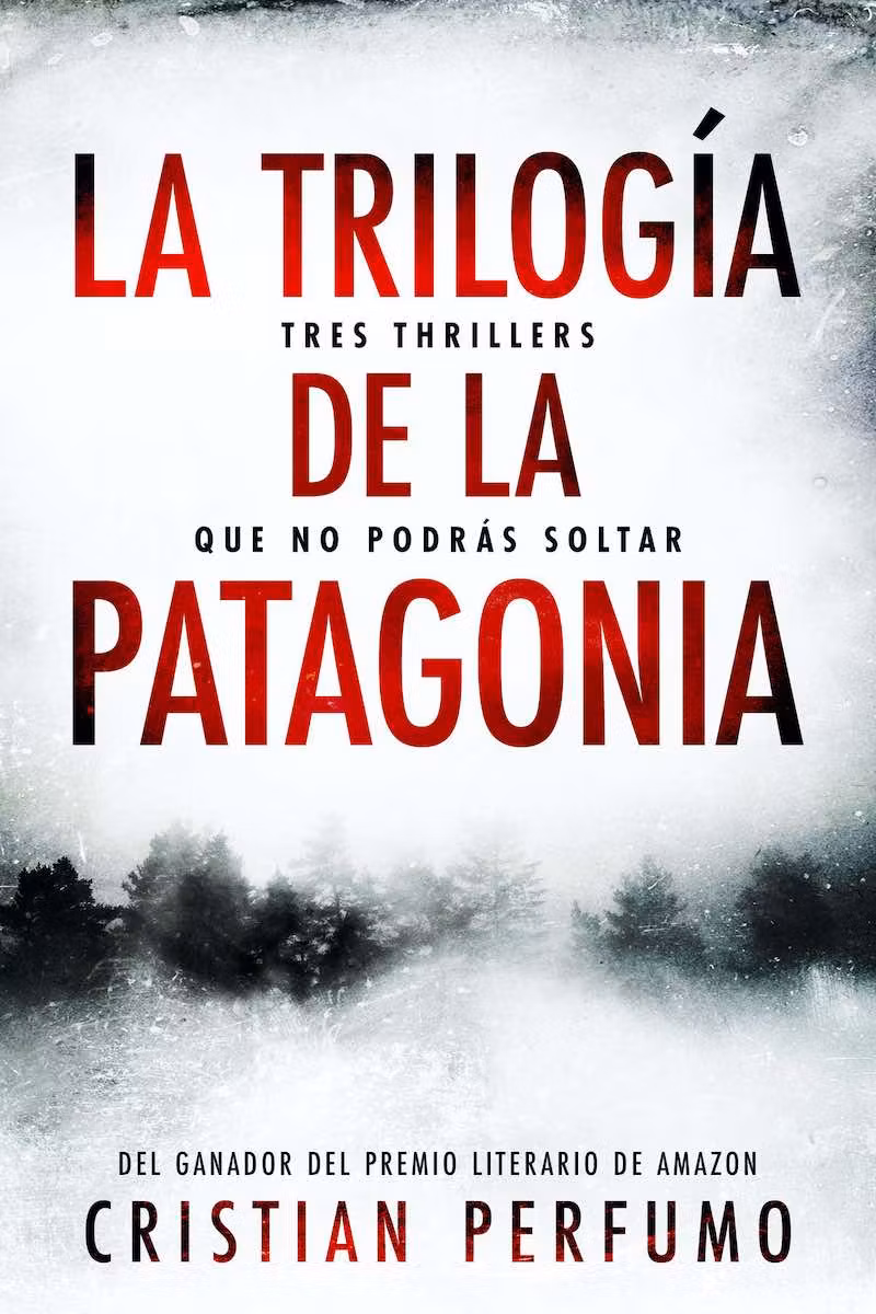 Thriller La trilogía de la Patagonia